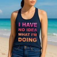 I Have No Idea What I'm Doing Women's Tank Top thumb 2
