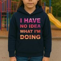 I Have No Idea What I'm Doing Kids Hoodie thumb 3