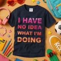 I Have No Idea What I'm Doing Kids T-Shirt thumb 3
