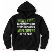 I Have PTSD President Trump Stress Disorder Hoodie thumb 0