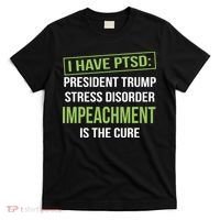 I Have PTSD President Trump Stress Disorder T-Shirt thumb 0