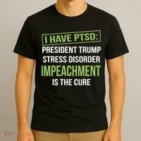 I Have PTSD President Trump Stress Disorder T-Shirt thumb 3