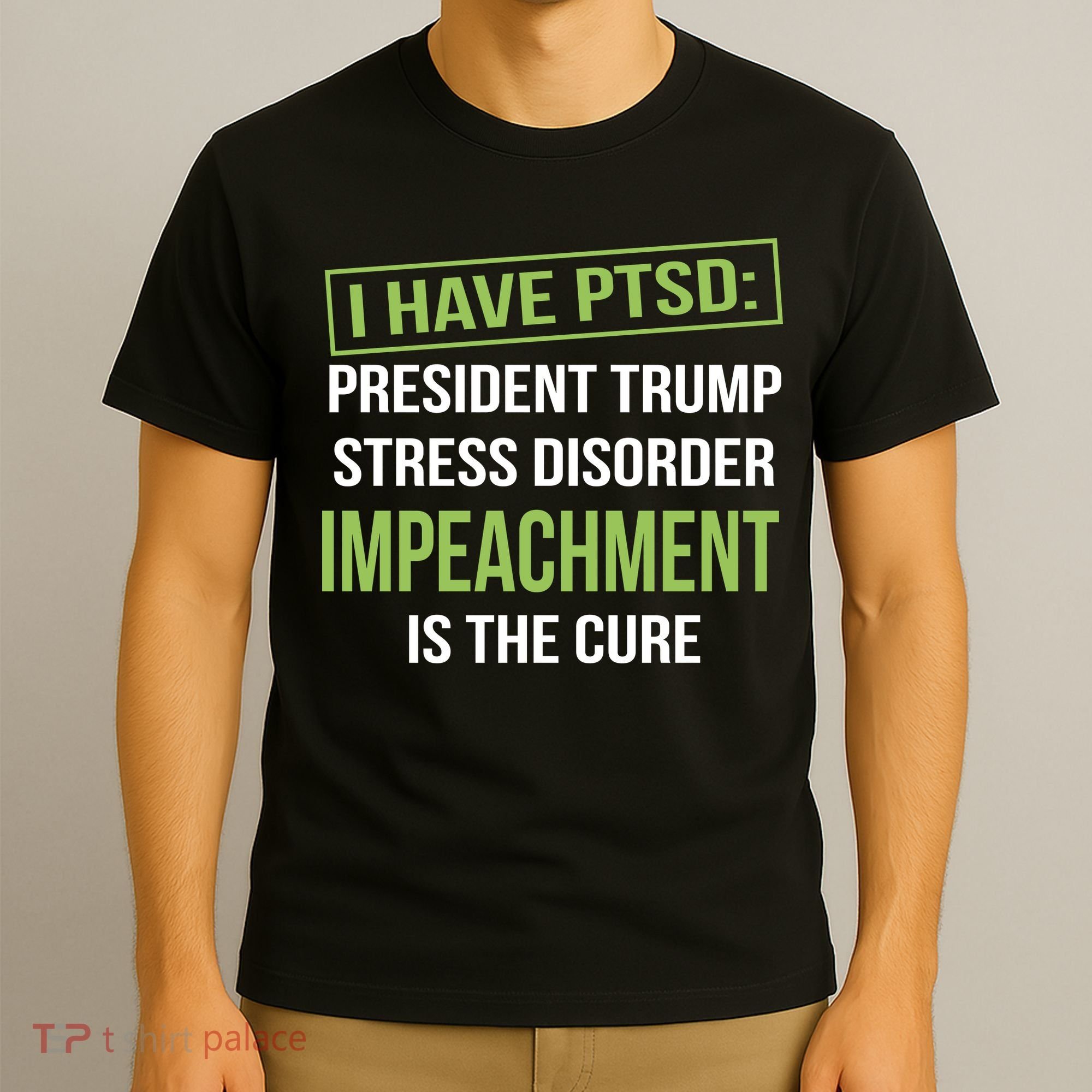 I Have PTSD President Trump Stress Disorder T-Shirt