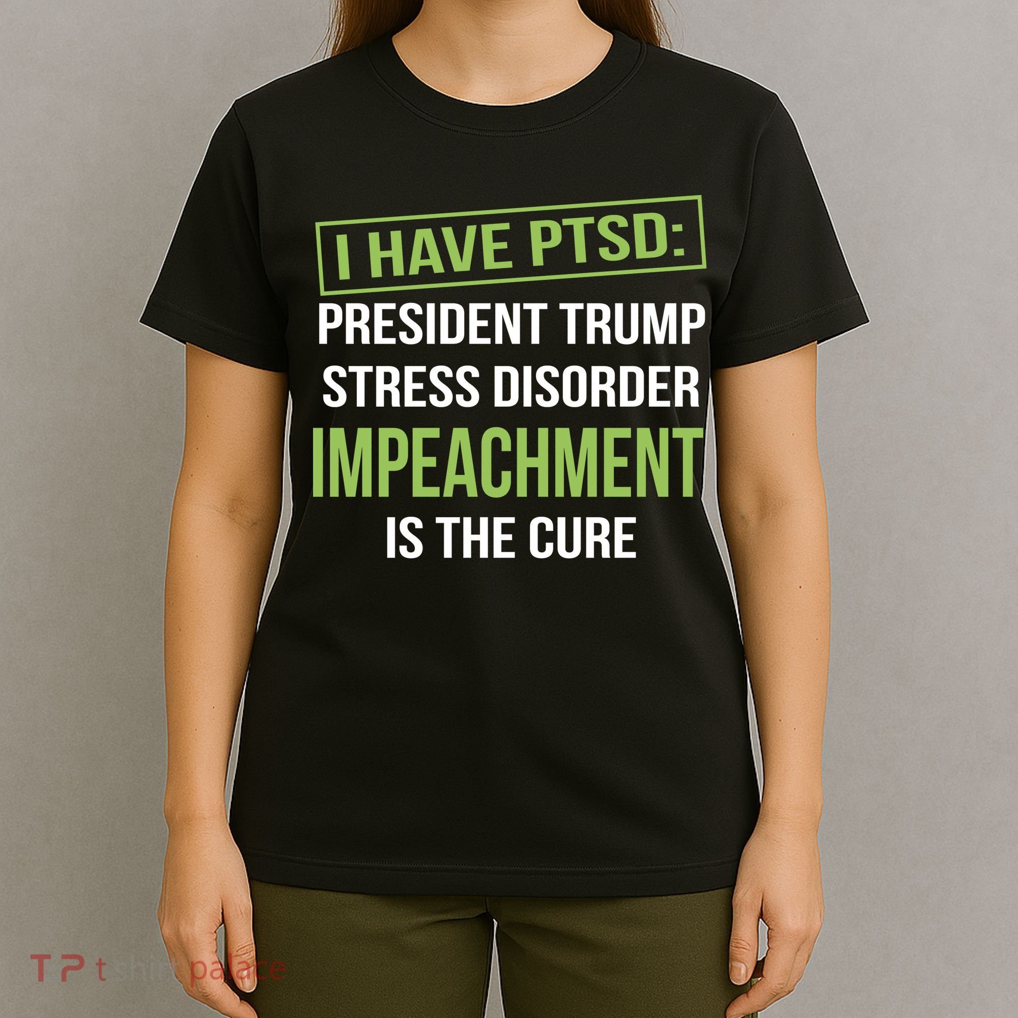 I Have PTSD President Trump Stress Disorder T-Shirt
