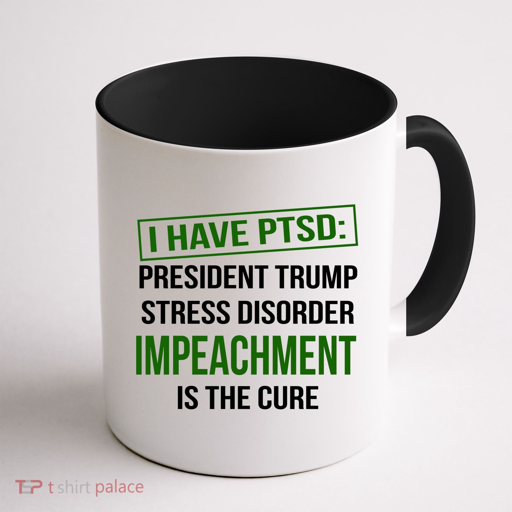 I Have PTSD President Trump Stress Disorder Coffee Mug
