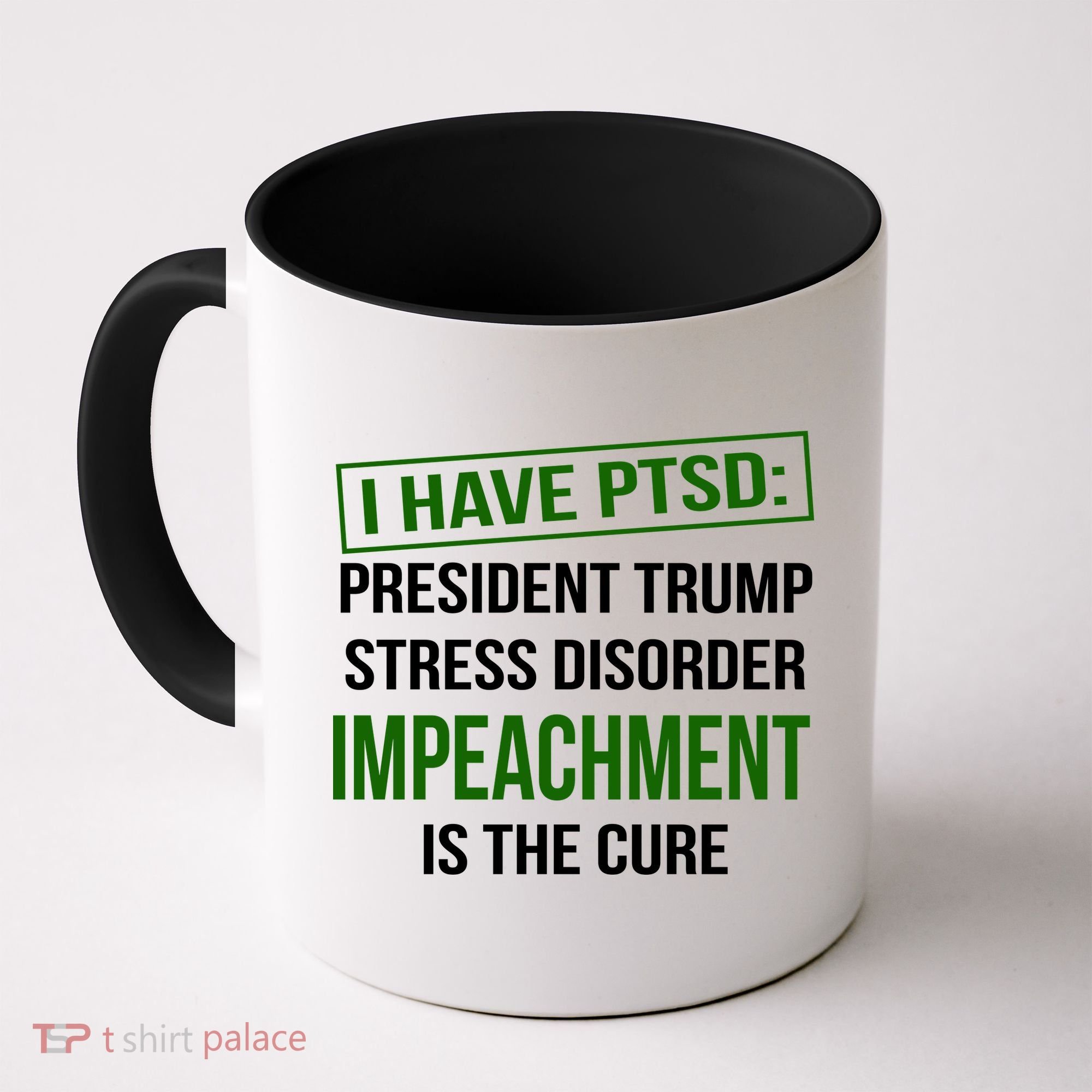 I Have PTSD President Trump Stress Disorder Coffee Mug