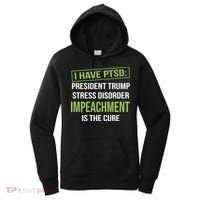 I Have PTSD President Trump Stress Disorder Women's Hoodie thumb 0