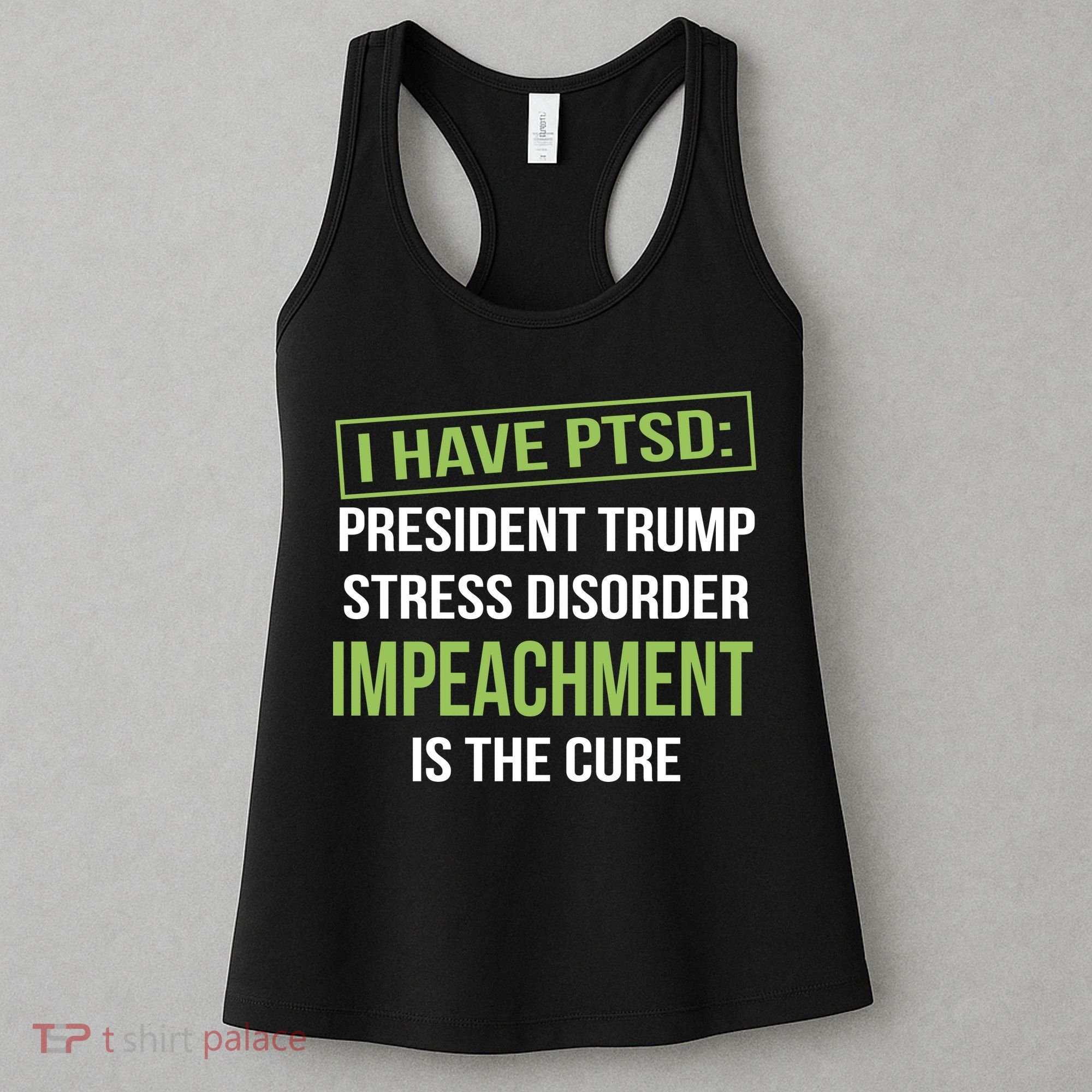I Have PTSD President Trump Stress Disorder Women's Tank Top