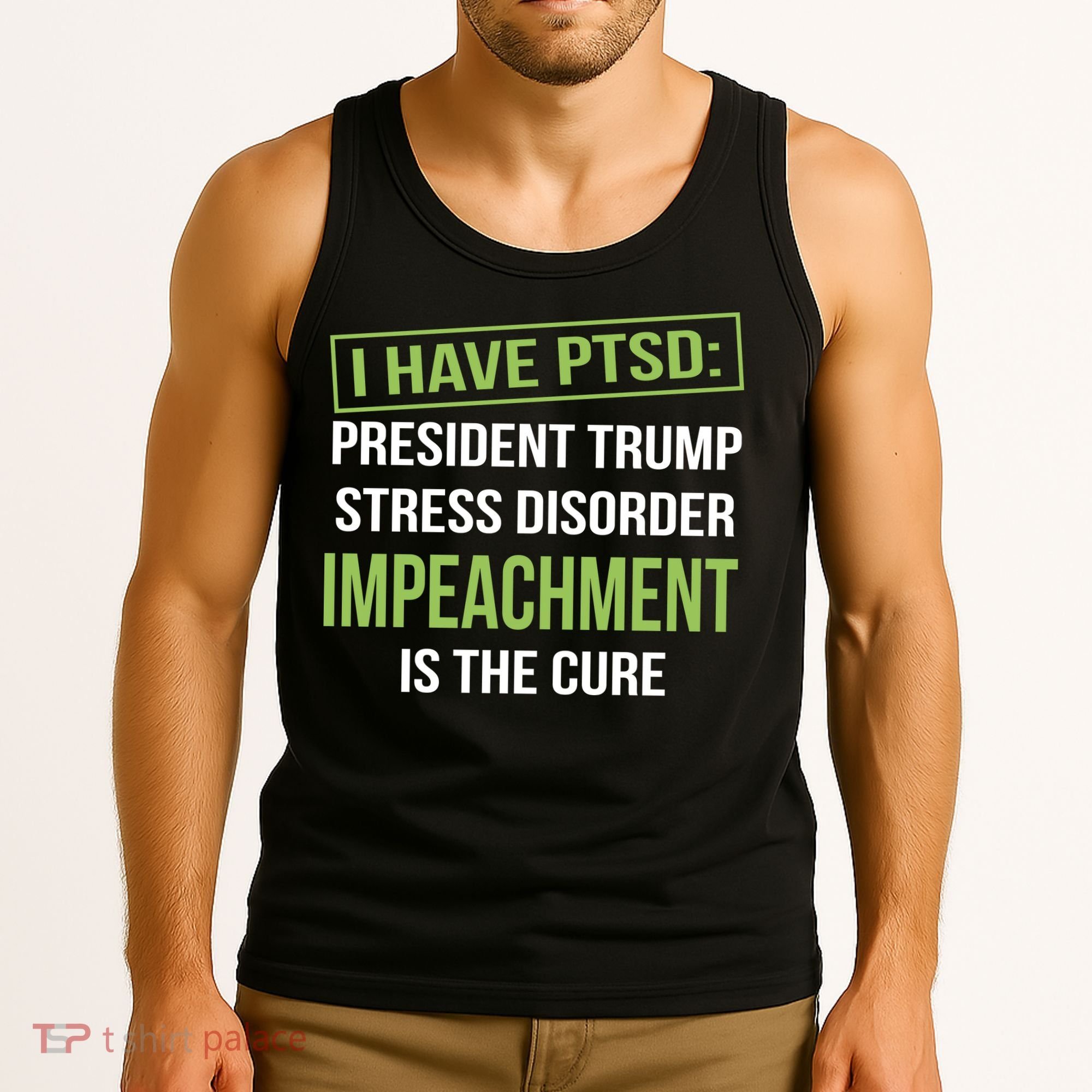 I Have PTSD President Trump Stress Disorder Tank Top