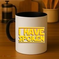 I Have Spoken Coffee Mug thumb 4