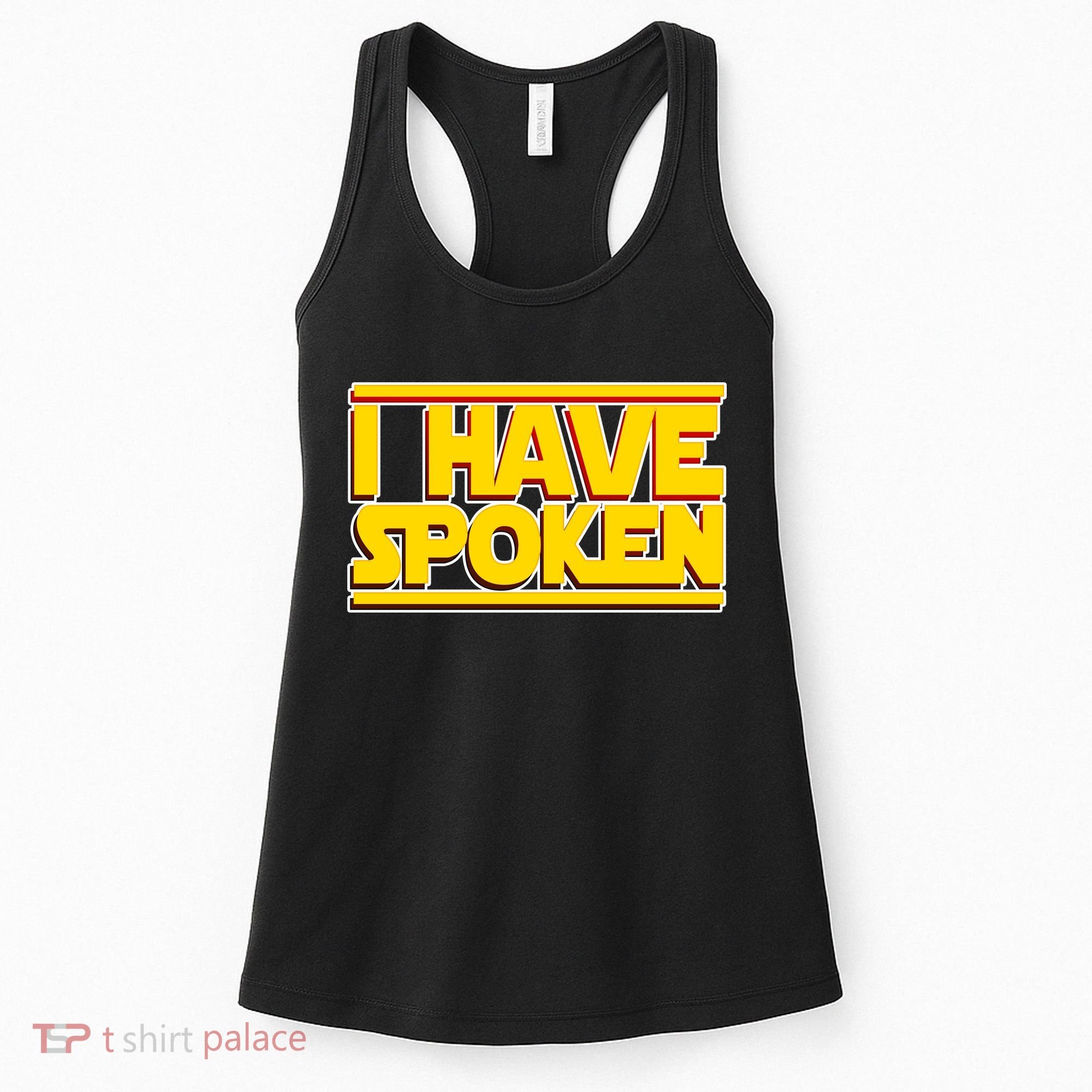 I Have Spoken Women's Tank Top