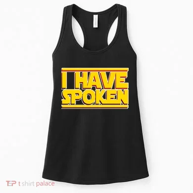 I Have Spoken Women's Tank Top