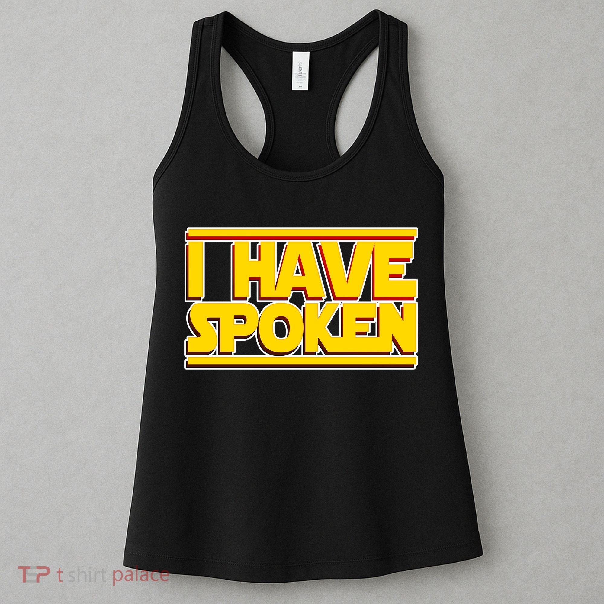 I Have Spoken Women's Tank Top