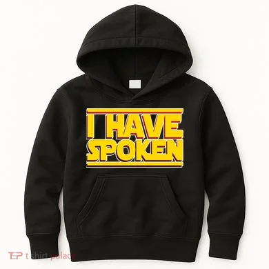 I Have Spoken Kids Hoodie