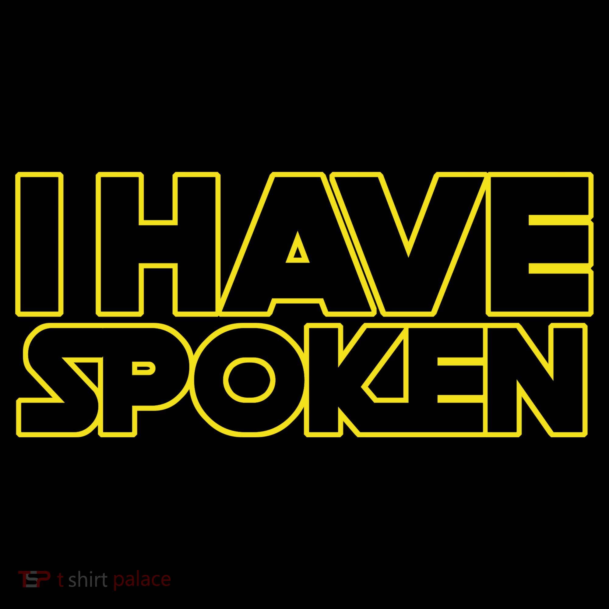 I Have Spoken Movie Slogan Women's Hoodie