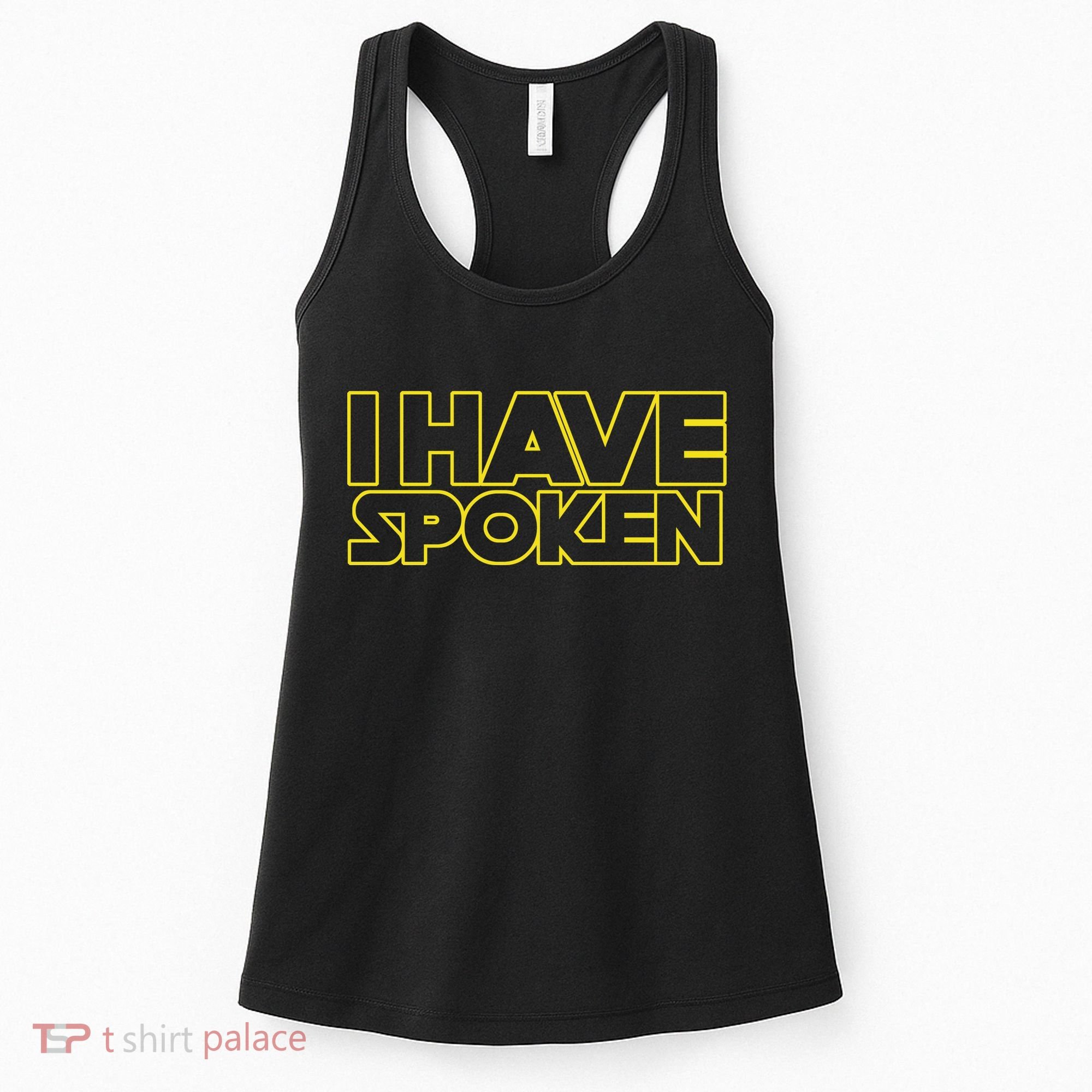 I Have Spoken Movie Slogan Women's Tank Top