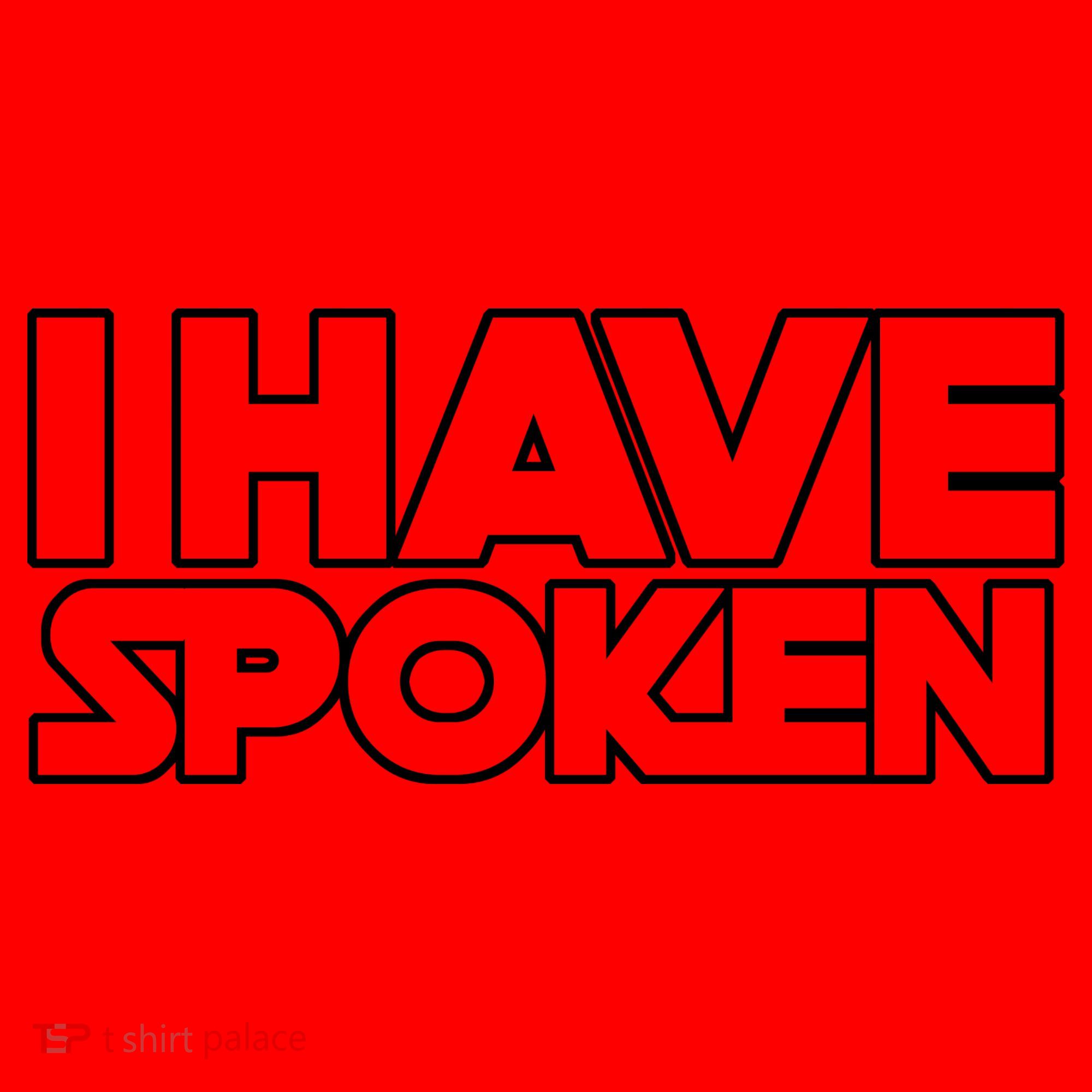 I Have Spoken Movie Slogan Santa Hat