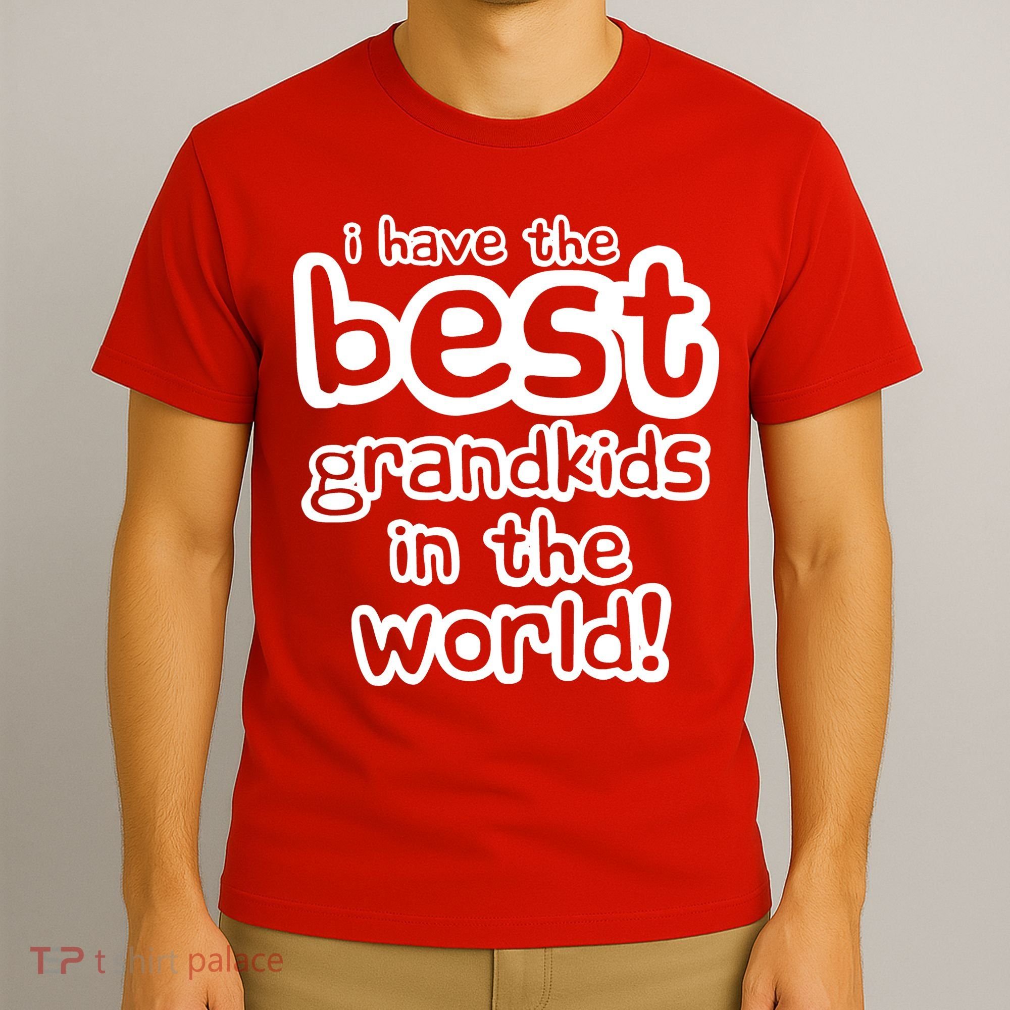 I Have The Best Grandkids In The World T-Shirt