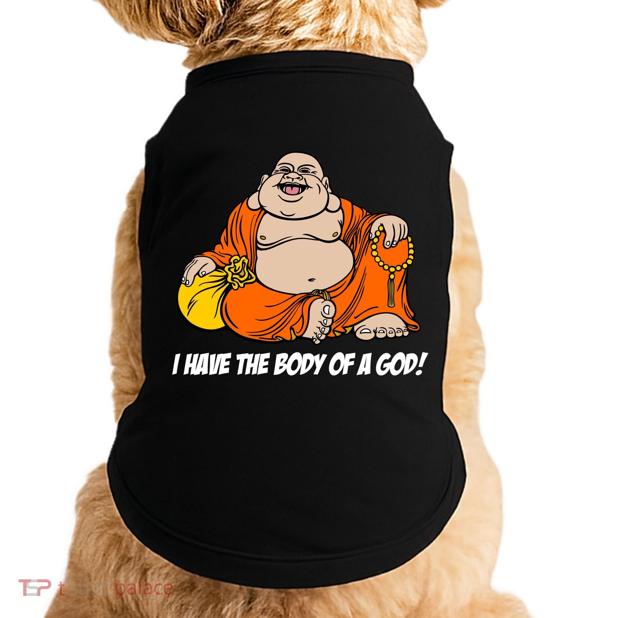 I Have The Body Of A God Doggie Tank