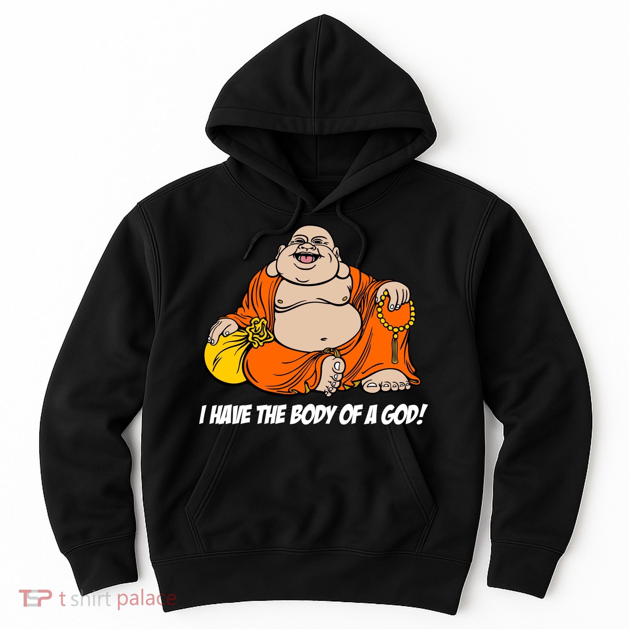 I Have The Body Of A God Hoodie