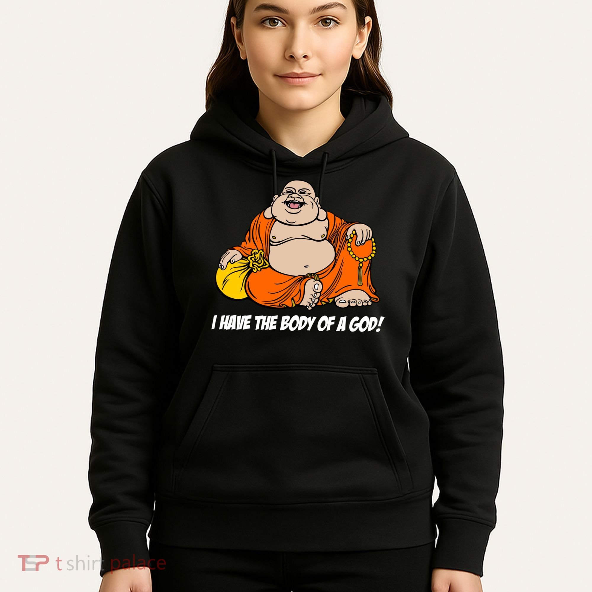 I Have The Body Of A God Hoodie