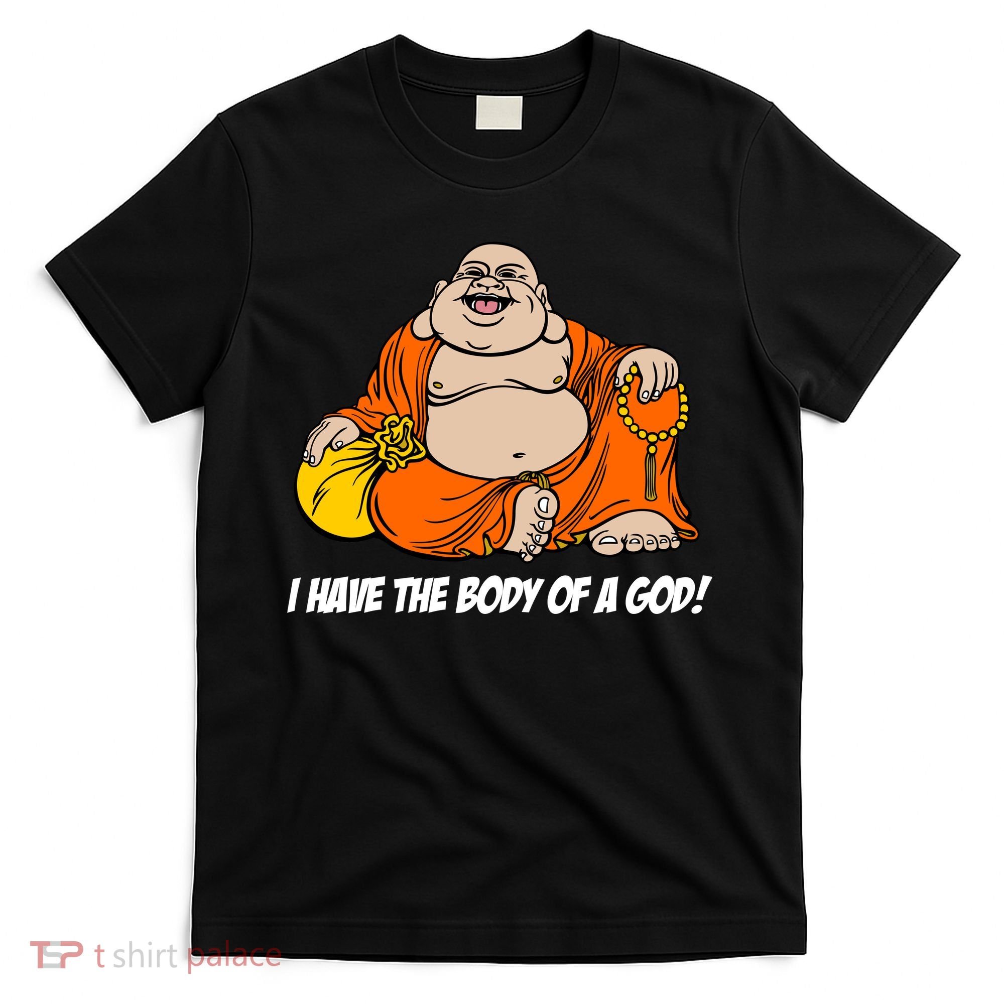 I Have The Body Of A God T-Shirt