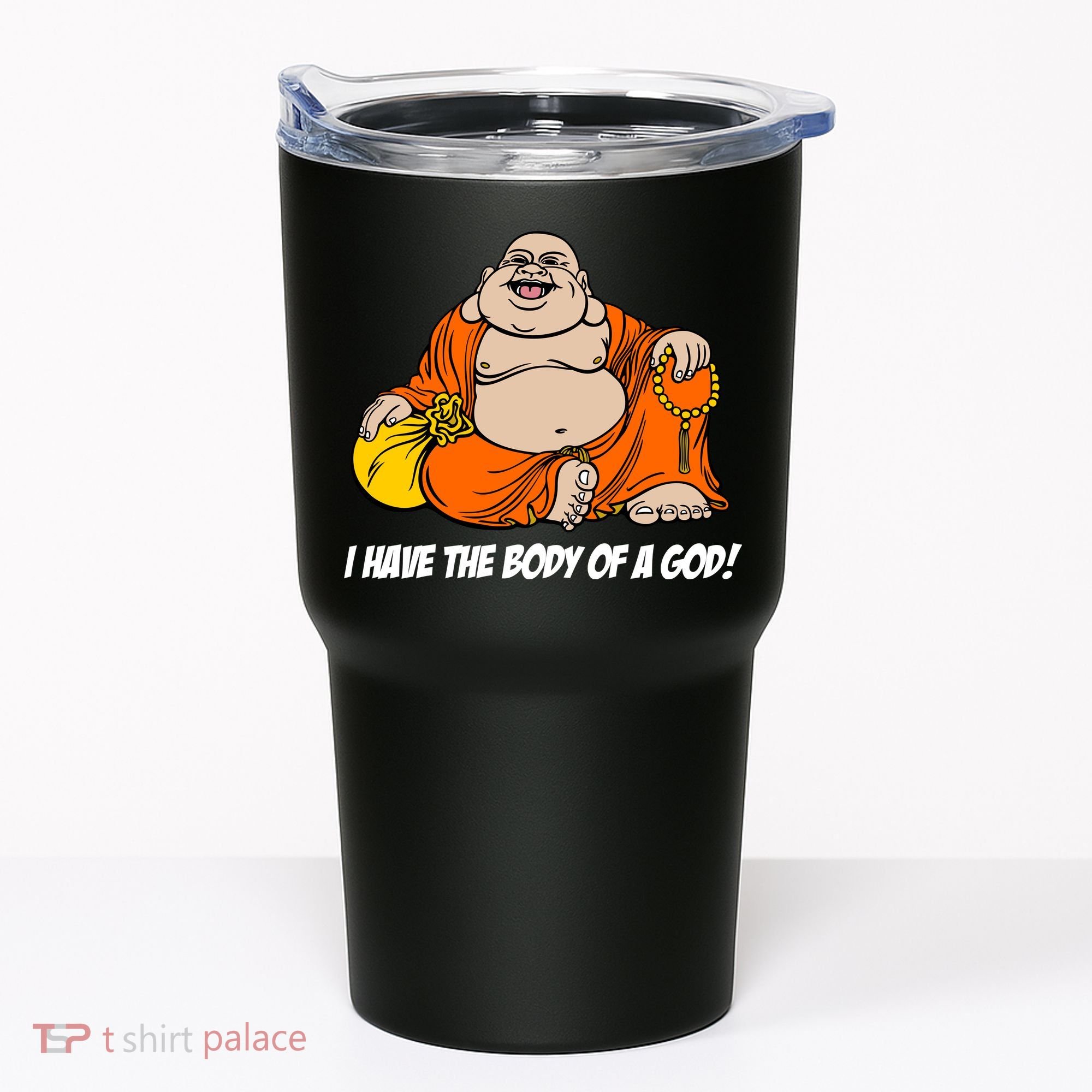 I Have The Body Of A God Tumbler