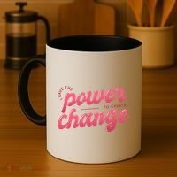 I Have The Power To Create Change Coffee Mug thumb 4
