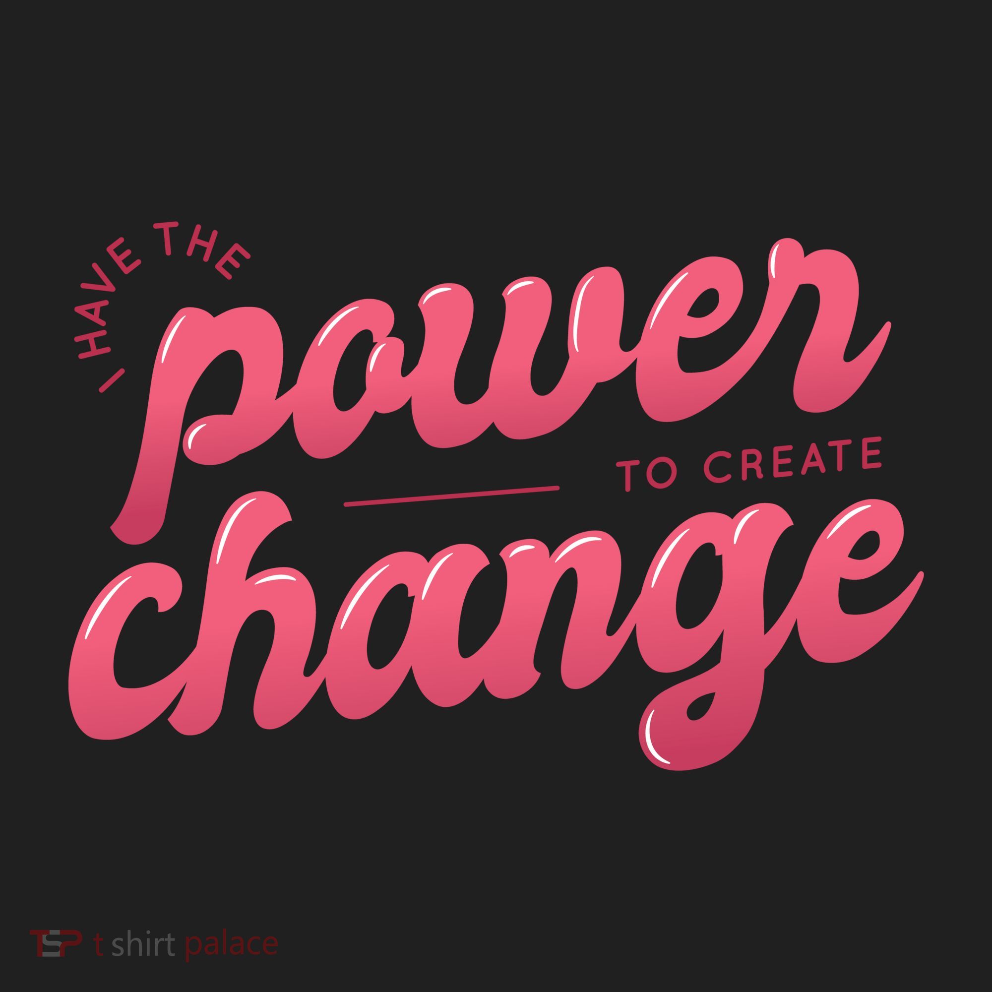 I Have The Power To Create Change Hat