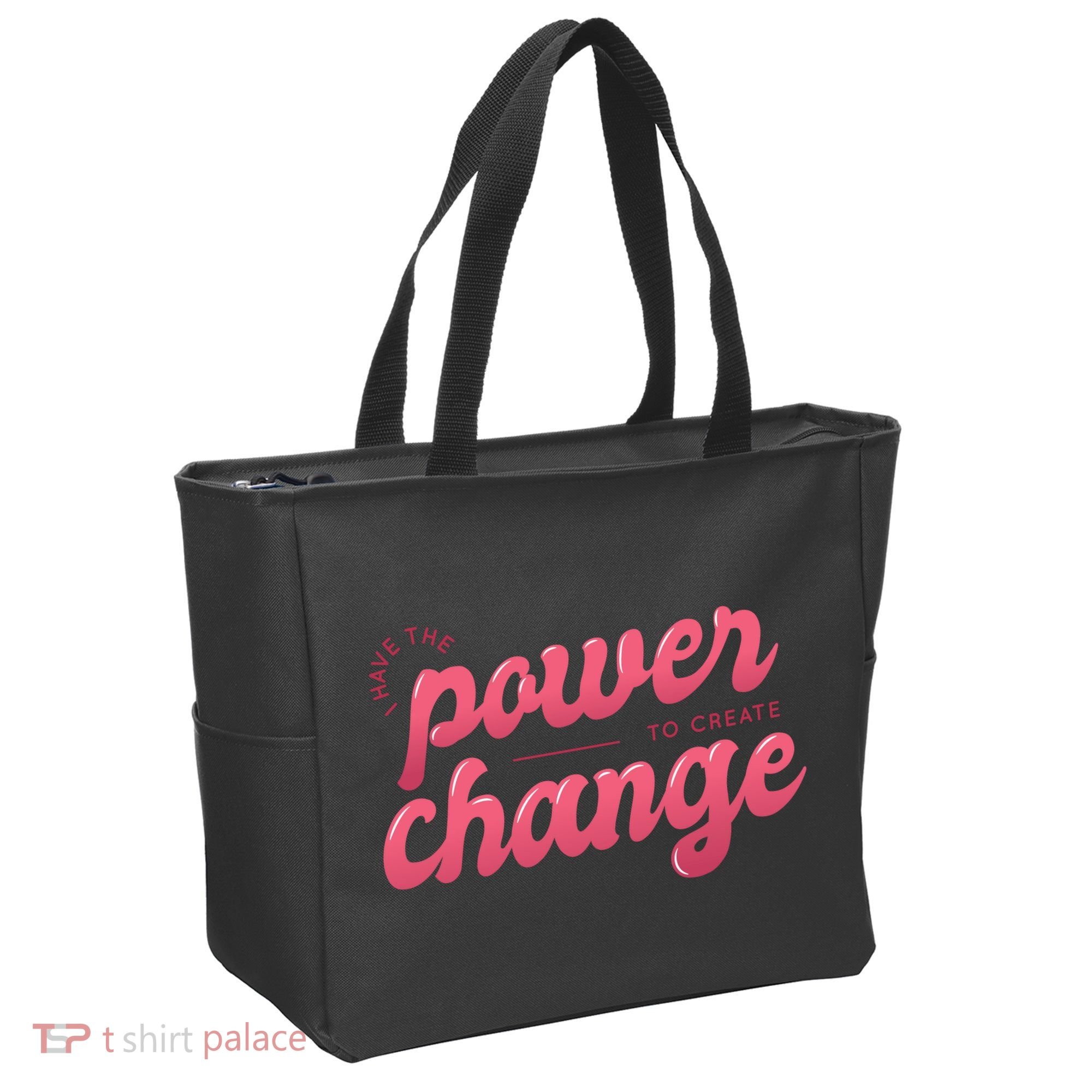 I Have The Power To Create Change Tote Bag