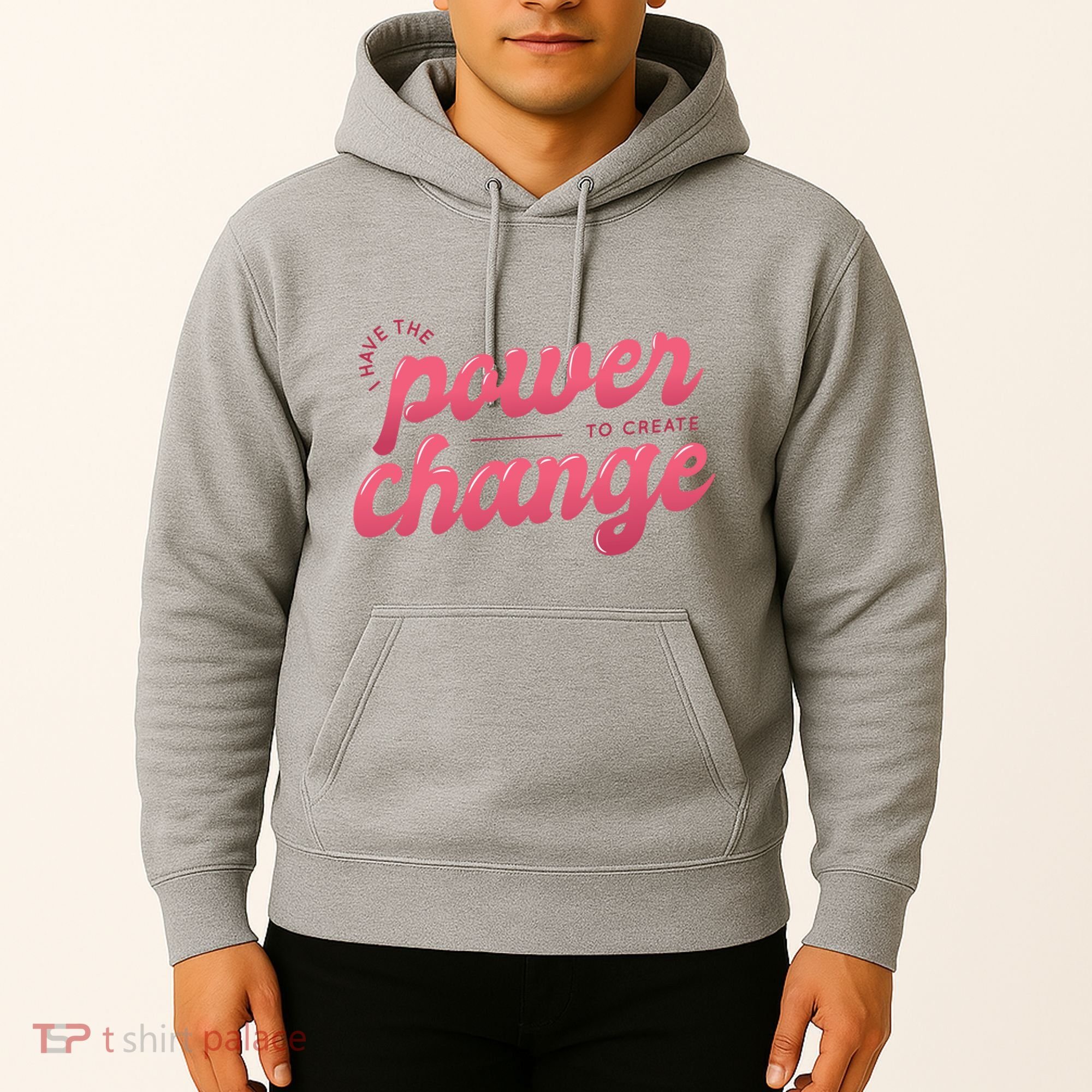 I Have The Power To Create Change Hoodie