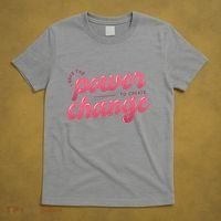 I Have The Power To Create Change T-Shirt thumb 5