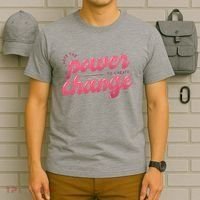 I Have The Power To Create Change T-Shirt thumb 6