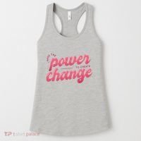 I Have The Power To Create Change Women's Tank Top thumb 0