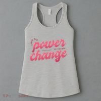 I Have The Power To Create Change Women's Tank Top thumb 3