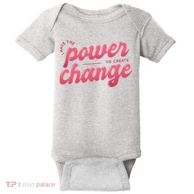 I Have The Power To Create Change Baby Bodysuit