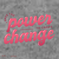 I Have The Power To Create Change Women's T-Shirt thumb 6