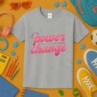 I Have The Power To Create Change Kids T-Shirt thumb 3