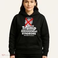 I Have Trump Derangement Syndrome #NotMyPresident Hoodie thumb 5