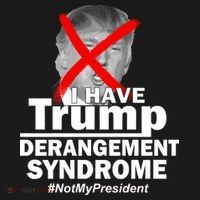 I Have Trump Derangement Syndrome #NotMyPresident Sweatshirt thumb 3