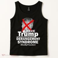 I Have Trump Derangement Syndrome #NotMyPresident Tank Top thumb 2