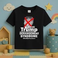 I Have Trump Derangement Syndrome #NotMyPresident Toddler T-Shirt thumb 3