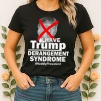I Have Trump Derangement Syndrome #NotMyPresident Women's T-Shirt thumb 2