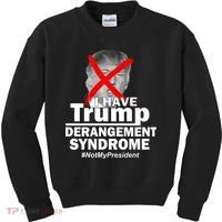 I Have Trump Derangement Syndrome #NotMyPresident Kids Sweatshirt thumb 0