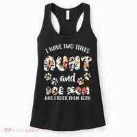 I Have Two Titles Aunt And Dog Mom Women's Tank Top thumb 0
