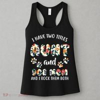 I Have Two Titles Aunt And Dog Mom Women's Tank Top thumb 3
