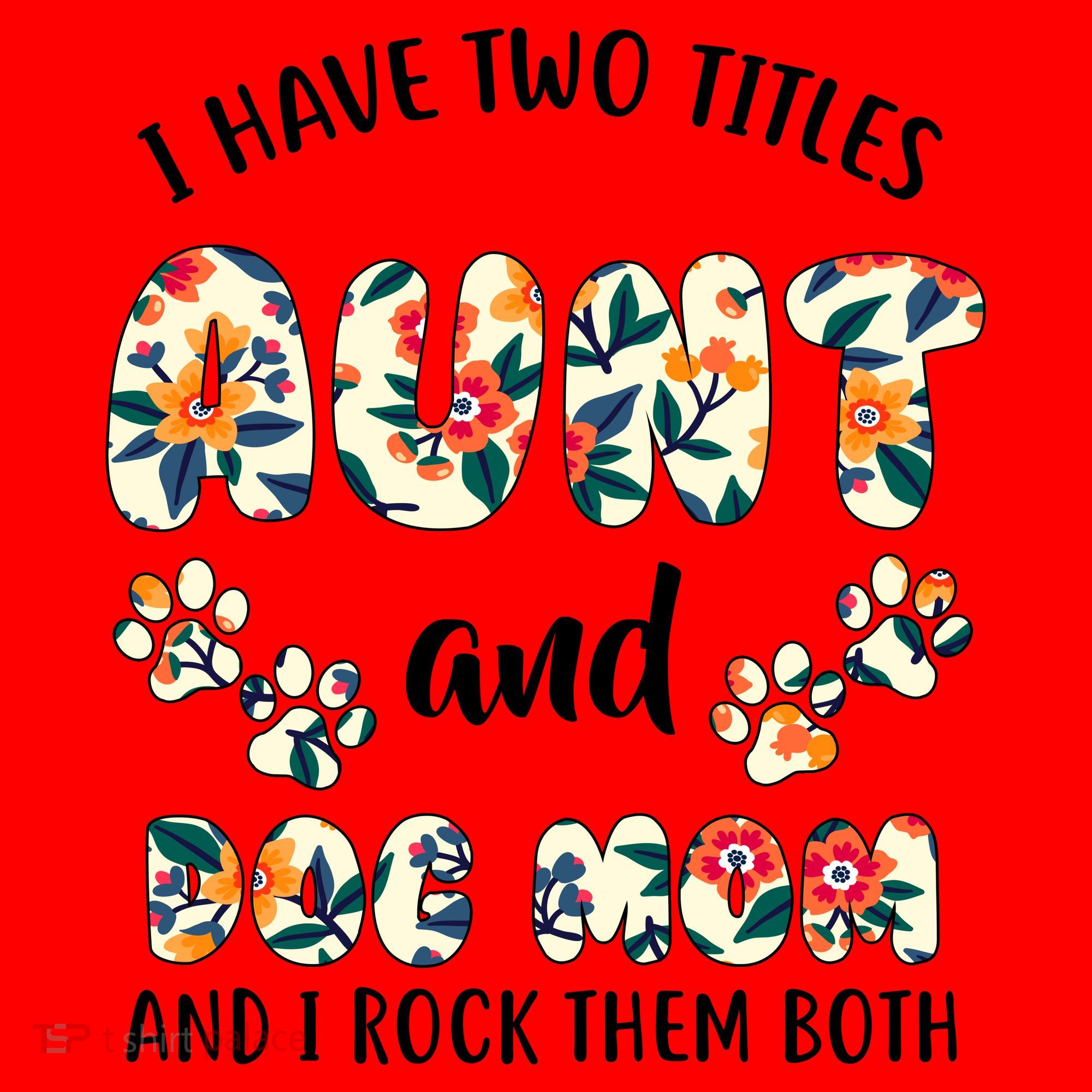 I Have Two Titles Aunt And Dog Mom Santa Hat