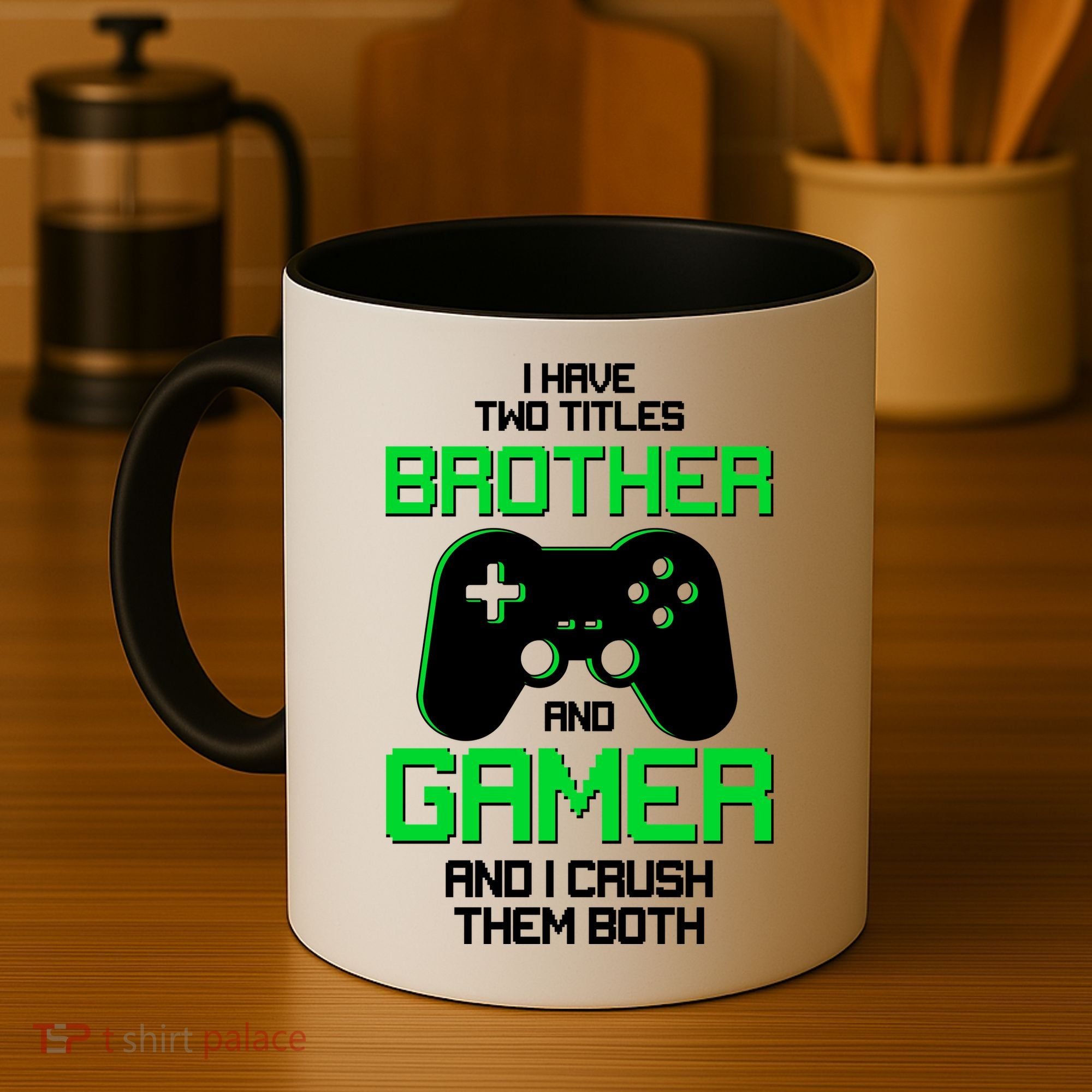 I Have Two Titles Brother Gamer And I Crush Them Both Coffee Mug