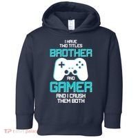 I Have Two Titles Brother Gamer And I Crush Them Both Toddler Hoodie thumb 0