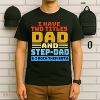 I Have Two Titles Dad & Step-Dad Rock Them Both T-Shirt thumb 6